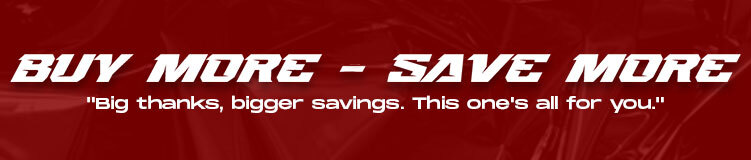 BUY MORE - SAVE MORE